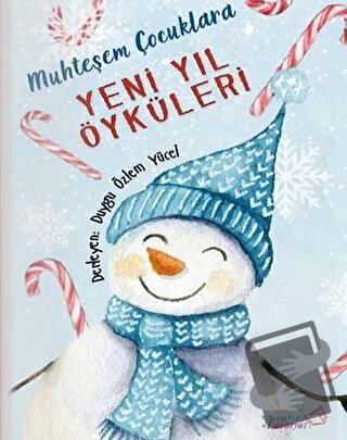 Muhteşem Çocuklara Yeni Yıl Öyküleri - Duygu Özlem Yücel - Yaratıcı Ed