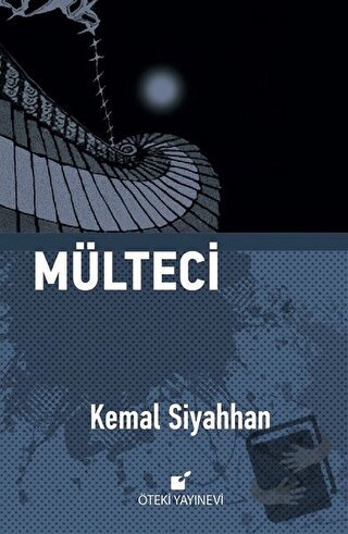 Mülteci - Kemal Siyahhan - Öteki Yayınevi - Fiyatı - Yorumları - Satın