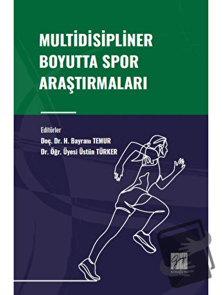 Multidisipliner Boyutta Spor Araştırmaları - H. Bayram Temur - Gazi Ki