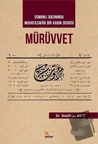 Mürüvvet - Osmanlı Basınında Muhafazakar Bir Kadın Dergisi - Neslihan 