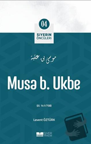 Musa B. Ukbe - Levent Öztürk - Siyer Yayınları - Fiyatı - Yorumları - 