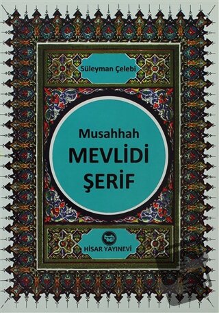 Musahhah Mevlidi Şerif - Süleyman Çelebi - Hisar Yayınevi - Fiyatı - Y