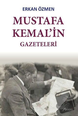 Mustafa Kemal'in Gazeteleri - Erkan Özmen - Armoni Yayıncılık - Fiyatı