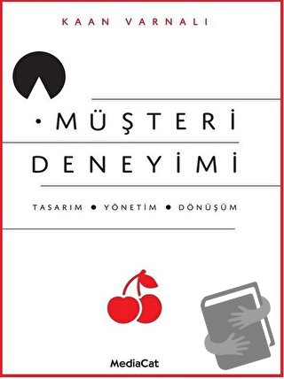 Müşteri Deneyimi - Kaan Varnalı - MediaCat Kitapları - Fiyatı - Yoruml