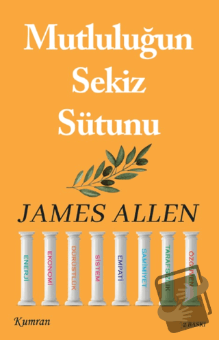 Mutluluğun Sekiz Sütunu - James Allen - Kumran Yayınları - Fiyatı - Yo