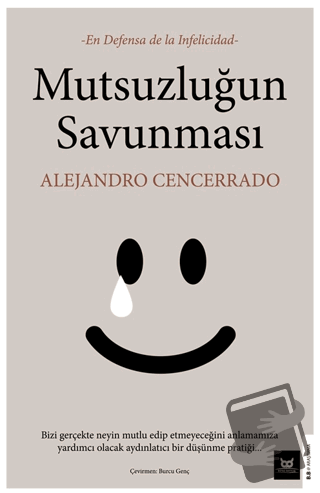 Mutsuzluğun Savunması - Alejandro Cencerrado - Beyaz Baykuş Yayınları 