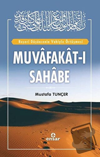 Muvafakat-ı Sahabe - Mustafa Tunçer - Ensar Neşriyat - Fiyatı - Yoruml