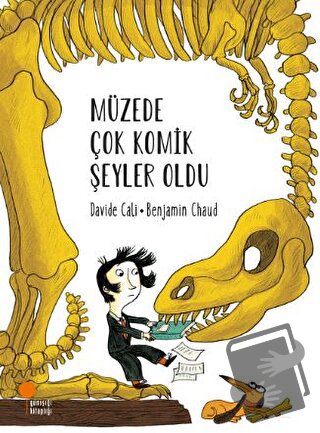 Müzede Çok Komik Şeyler Oldu - Davide Cali - Günışığı Kitaplığı - Fiya