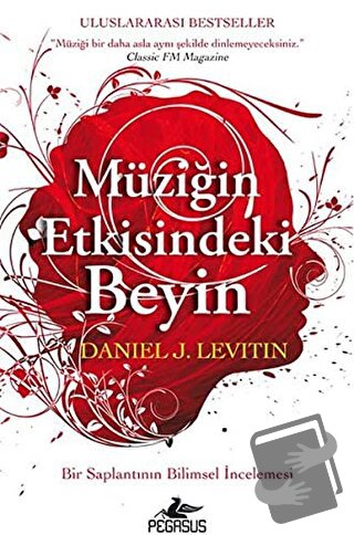 Müziğin Etkisindeki Beyin - Daniel J. Levitin - Pegasus Yayınları - Fi