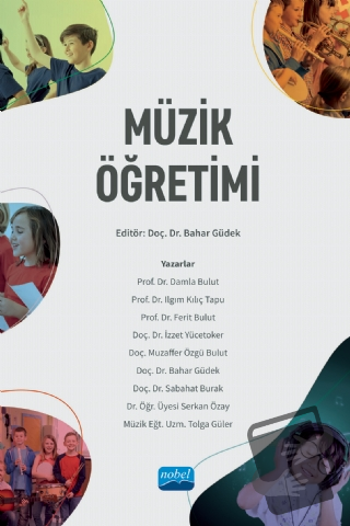 Müzik Öğretimi - Bahar Güdek - Nobel Akademik Yayıncılık - Fiyatı - Yo