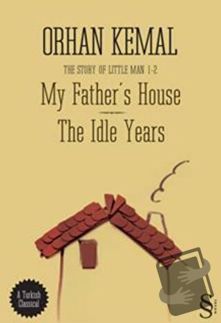 My Father’s House - The Idle Years - Orhan Kemal - Everest Yayınları -