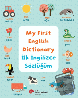 My First English Dictionary - İlk İngilizce Sözlüğüm - Katie Taylor - 