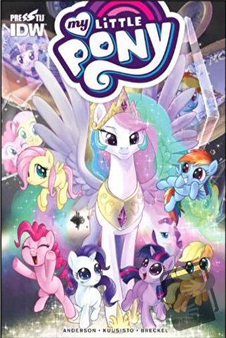 My Little Pony: Arkadaşlık Sihirlidir - Ted Anderson - Presstij Kitap 