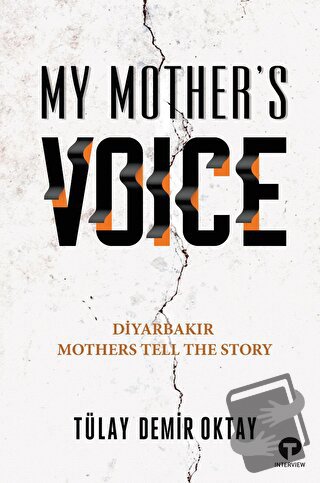 My Mother’s Voice - Tülay Demir Oktay - Turkuvaz Kitap - Fiyatı - Yoru