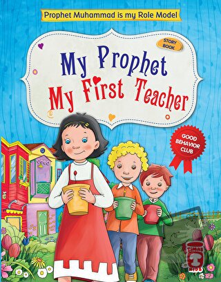 My Prophet My First Teacher (Ciltli) - Nur Kutlu - Timaş Publishing - 