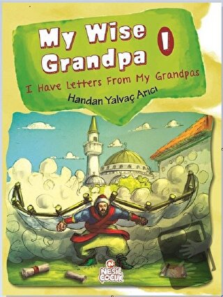 My Wise Grandpa 1 (Ciltli) - Handan Yalvaç Arıcı - Nesil Çocuk Yayınla