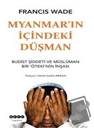 Myanmar'ın İçindeki Düşman - Francis Wade - Hece Yayınları - Fiyatı - 