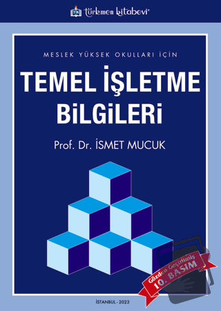 MYO İçin Temel İşletme Bilgileri - İsmet Mucuk - Türkmen Kitabevi - Fi