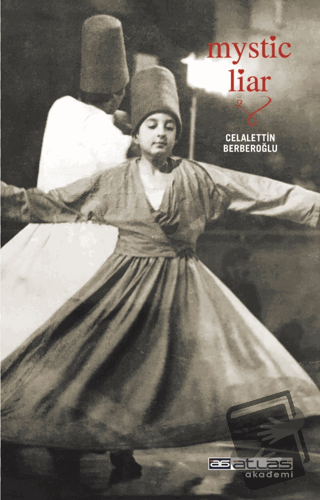 Mystic Liar - Celalettin Berberoğlu - Atlas Akademi - Fiyatı - Yorumla