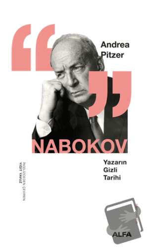 Nabokov Yazarın Gizli Tarihi - Andrea Pitzer - Alfa Yayınları - Fiyatı