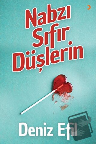 Nabzı Sıfır Düşlerin - Deniz Efil - Cinius Yayınları - Fiyatı - Yoruml