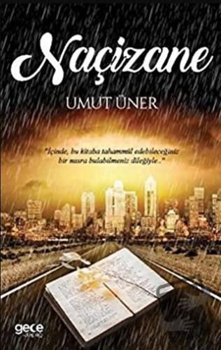 Naçizane - Umut Üner - Gece Kitaplığı - Fiyatı - Yorumları - Satın Al