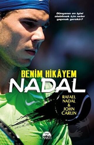 Nadal - Benim Hikayem - John Carlin - Martı Yayınları - Fiyatı - Yorum