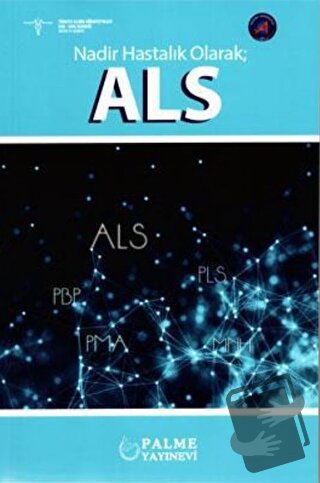 Nadir Hastalık Olarak; ALS - Kolektif - Palme Yayıncılık - Fiyatı - Yo