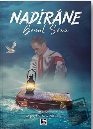 Nadirane Gönül Sözü - Roghiyeh Nazarlouy - Çınaraltı Yayınları - Fiyat