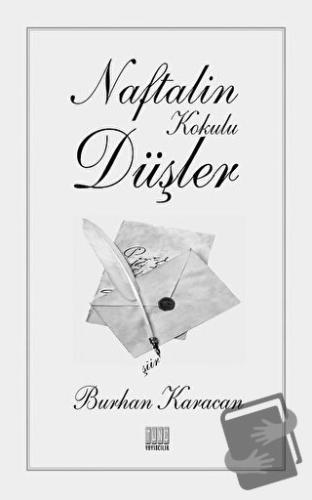 Naftalin Kokulu Düşler - Burhan Karacan - Tunç Yayıncılık - Fiyatı - Y