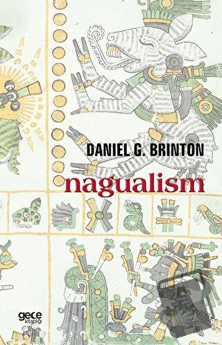 Nagualism - Daniel G. Brinton - Gece Kitaplığı - Fiyatı - Yorumları - 