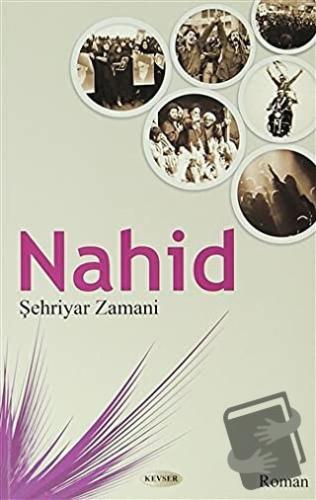 Nahid - Şehriyar Zamani - Kevser Yayınları - Fiyatı - Yorumları - Satı