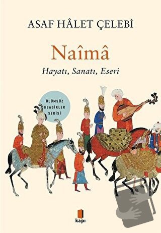 Naima - Asaf Halet Çelebi - Kapı Yayınları - Fiyatı - Yorumları - Satı