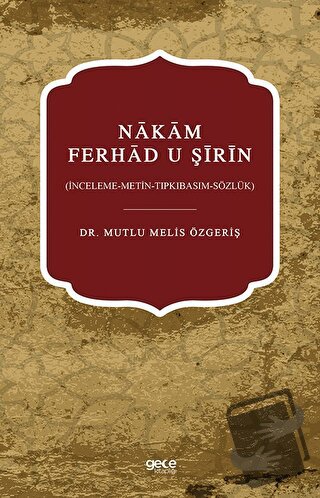 Nakam Ferhad U Şirin - Mutlu Melis Özgeriş - Gece Kitaplığı - Fiyatı -