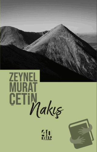 Nakış - Zeynel Murat Çetin - 40 Kitap - Fiyatı - Yorumları - Satın Al