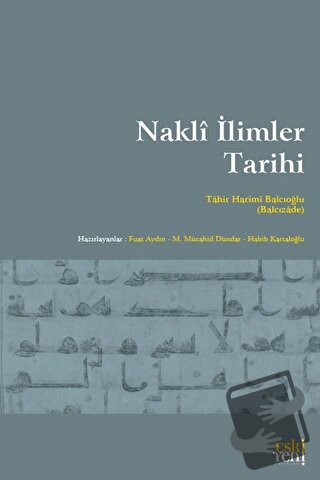 Nakli İlimler Tarihi - Tahir Harimi Balcıoğlu - Eski Yeni Yayınları -