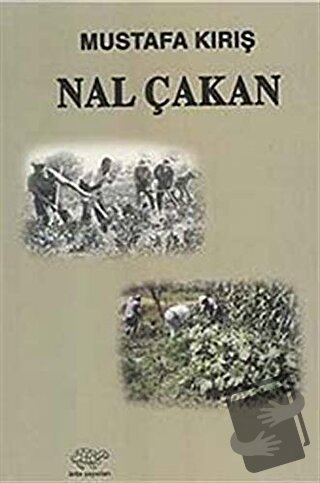 Nal Çakan - Mustafa Kırış - Ürün Yayınları - Fiyatı - Yorumları - Satı