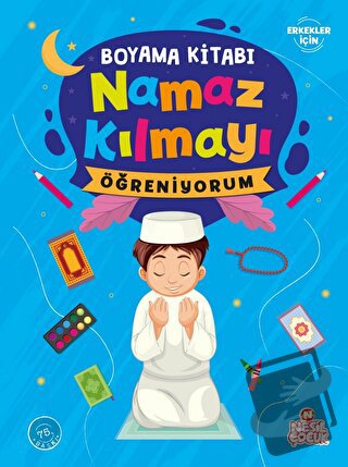 Namaz Kılmayı Öğreniyorum Erkek - Boyama - Kolektif - Nesil Çocuk Yayı