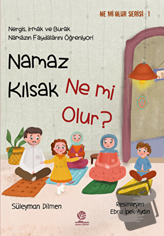 Namaz Kılsak Ne mi Olur? - Süleyman Dilmen - Gonca Yayınevi - Fiyatı -