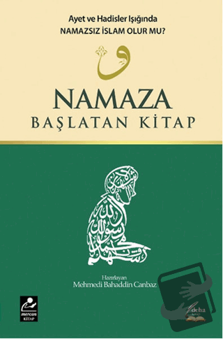 Namaza Başlatan Kitap - Mehmed Bahattin Canbaz - Mercan Kitap - Fiyatı