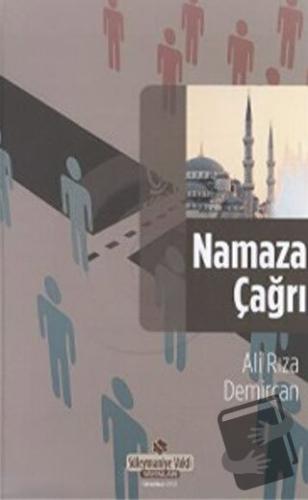 Namaza Çağrı - Ali Rıza Demircan - Süleymaniye Vakfı Yayınları - Fiyat