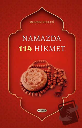 Namazda 114 Hikmet - Muhsin Kıraati - Kevser Yayınları - Fiyatı - Yoru