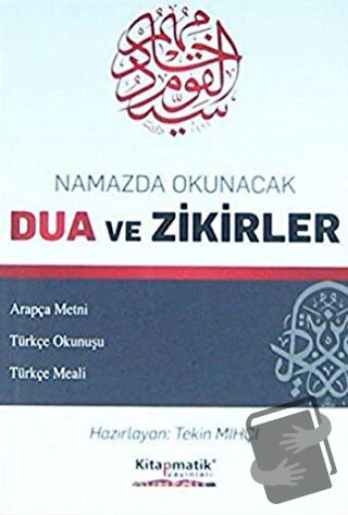 Namazda Okunacak Dua ve Zikirler - Kolektif - Kitapmatik Yayınları - F