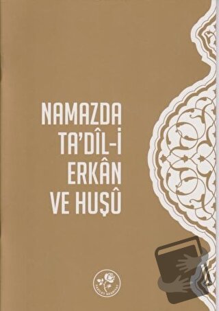 Namazda Ta'dil-i Erkan ve Huşu - Kolektif - Fazilet Neşriyat - Fiyatı 