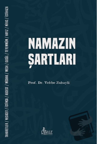 Namazın Şartları - Vehbe Zuhayli - Risale Yayınları - Fiyatı - Yorumla