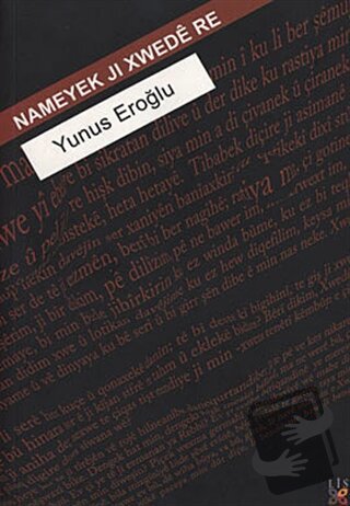 Nameyek Ji Xwede Re - Yunus Eroğlu - Lis Basın Yayın - Fiyatı - Yoruml