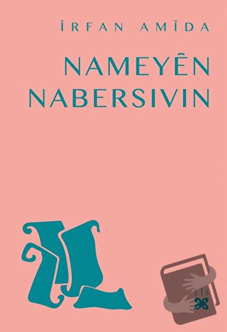 Nameyen Nabersıvın - İrfan Amida - Lis Basın Yayın - Fiyatı - Yorumlar