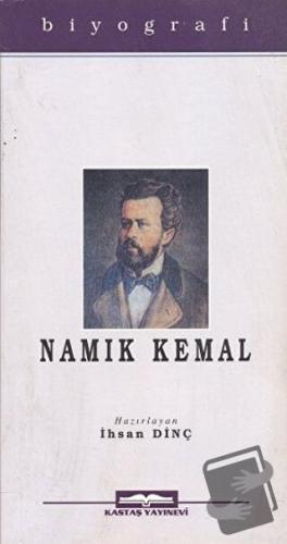 Namık Kemal - İhsan Dinç - Kastaş Yayınları - Fiyatı - Yorumları - Sat