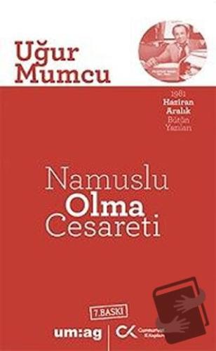 Namuslu Olma Cesareti - Uğur Mumcu - Cumhuriyet Kitapları / um:ag Yayı