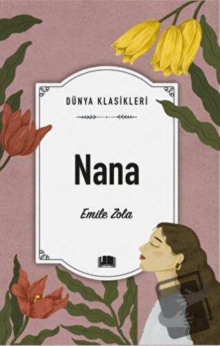 Nana - Emile Zola - Ema Kitap - Fiyatı - Yorumları - Satın Al